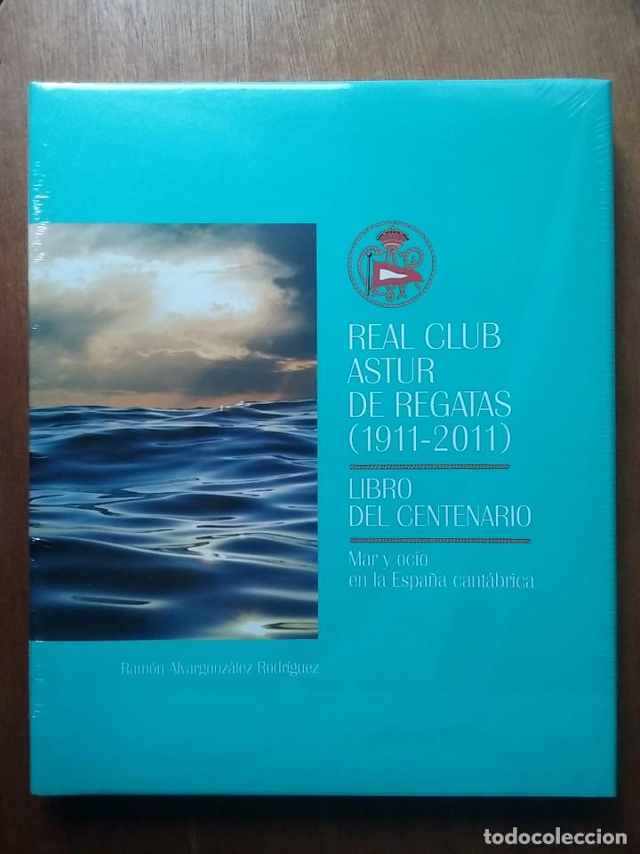 Gebrauchte B&uuml;cher: REAL CLUB ASTUR DE REGATAS 1911 2011 LIBRO DEL CENTENARIO, RAMON ALVARGONZALEZ RODRIGUEZ, GIJON