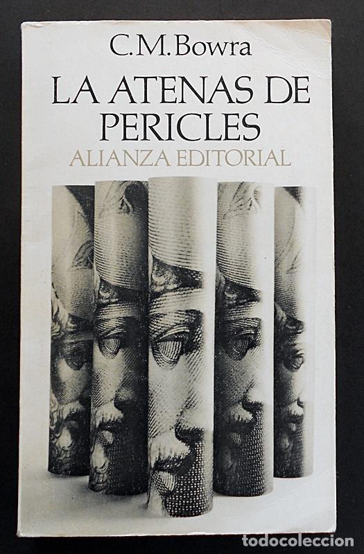 Libros de segunda mano: La Atenas de Pericles - C.M. Bowra - Alianza (1988) - Foto 1