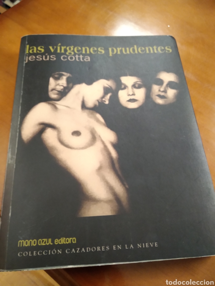 Libros de segunda mano: LAS V&Iacute;RGENES PRUDENTES. JES&Uacute;S COTTA #0588 - Foto 1