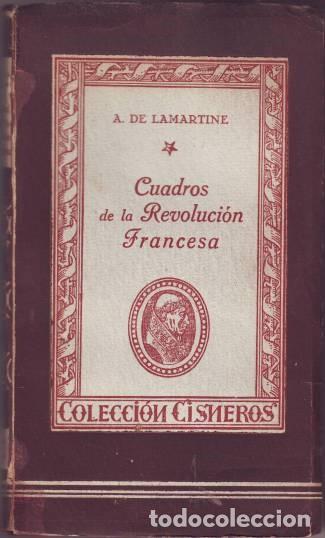 Libros de segunda mano: LAMARTINE, A. de:  CUADROS DE LA REVOLUCION FRANCESA. - Foto 1