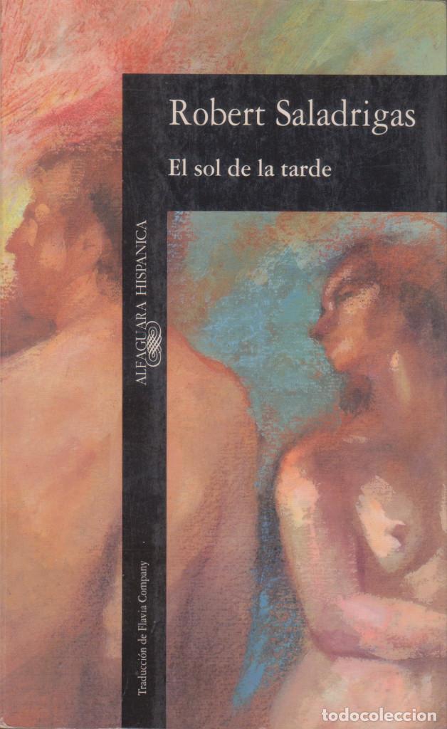 Libros de segunda mano: El sol de la tarde. ROBERT SALADRIGAS - Foto 1