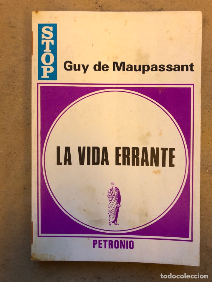 Libros de segunda mano: LA VIDA ERRANTE. GUY DE MAUPASSANT. EDICIONES PETRONIO 1971. 191 P&Aacute;GINAS. - Foto 1