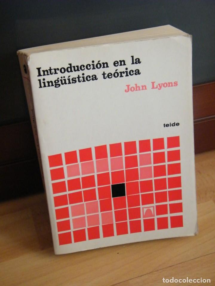 Libros de segunda mano: INTRODUCCI&Oacute;N EN LA LING&Uuml;ISTICA TE&Oacute;RICA - JOHN LYONS - EDITORIAL TEIDE - BARCELONA (1977) - Foto 1