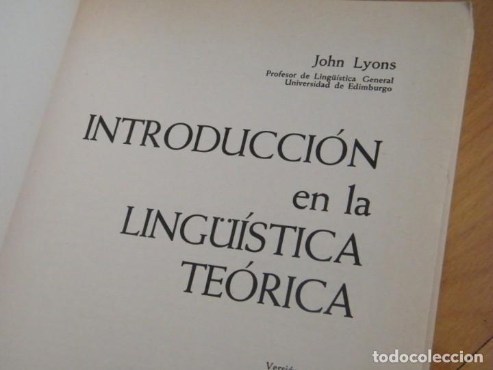 Libros de segunda mano: INTRODUCCI&Oacute;N EN LA LING&Uuml;ISTICA TE&Oacute;RICA - JOHN LYONS - EDITORIAL TEIDE - BARCELONA (1977) - Foto 5