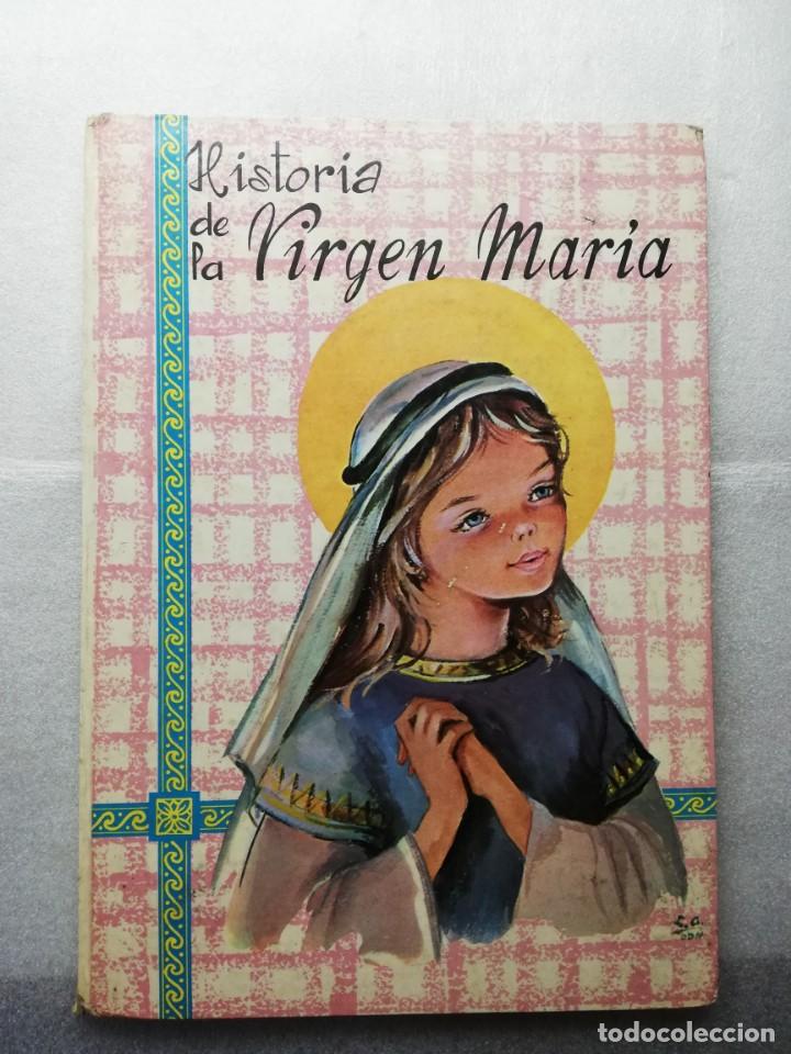 Libros de segunda mano: HISTORIA DE LA VIRGEN MARIA - TAPAS DURAS - Foto 1