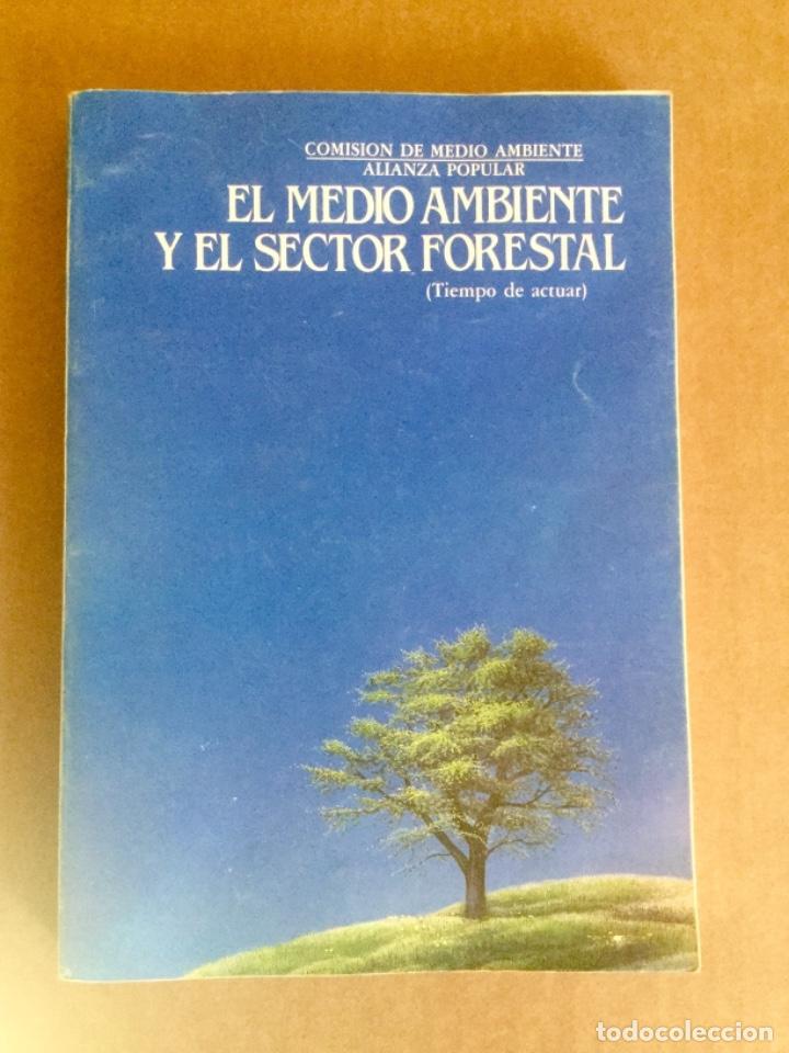 Second hand books: El m&eacute;dico ambiente y el sector forestal. A.P. R. F25.