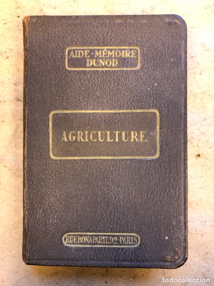 Libros de segunda mano: AGRICULTURE (AIDE MEMORIE PRACTIQUE DU TECHNICIEN AGRICOLE). A. LECOMTE. 1939. - Foto 1