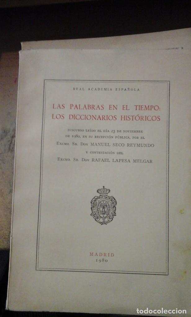 Libros de segunda mano: LAS PALABRAS EN EL TIEMPO. LOS DICCIONARIOS HIST&Oacute;RICOS. Discurso de recepci&oacute;n en la Real Academia E