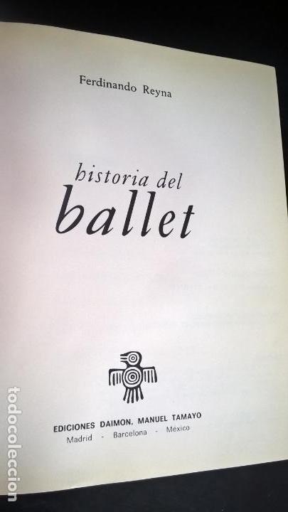 Libros de segunda mano: HISTORIA DEL BALET. FERDINANDO REYNA. DAIMON 1981. - Foto 10