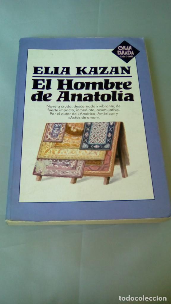Libros de segunda mano: EL HOMBRE DE ANATOLIA.- ELIA KAZAN - Foto 1