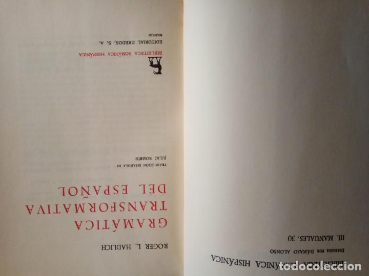 Libros de segunda mano: GRAMATICA TRANSFORMATIVA DEL ESPA&Ntilde;OL/ROGER L.HADLICH. - Foto 5