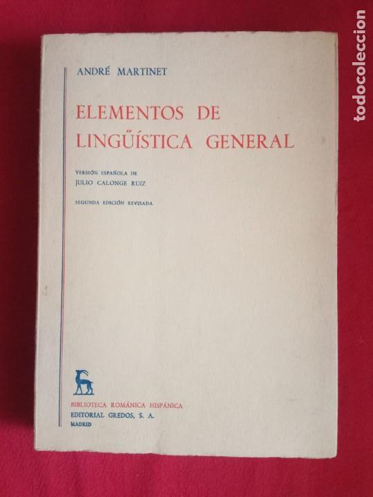 Libros de segunda mano: Elementos de ling&uuml;&iacute;stica general- Andr&eacute; Martinet, ed. Gredos. - Foto 1
