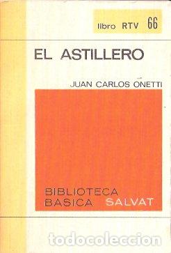 Libros de segunda mano: El astillero - Onetti, Juan Carlos - Foto 1