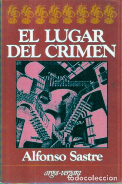 Libros de segunda mano: El lugar del crimen - Sastre, Alfonso - Foto 1