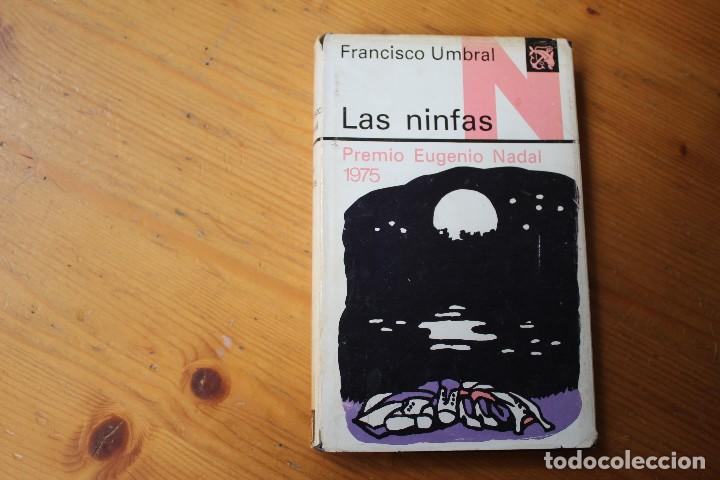 Libros de segunda mano: LAS NINFAS FRANCISCO UMBRAL - Foto 1