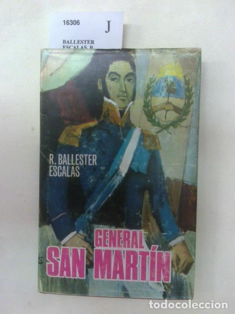 Libros de segunda mano: BALLESTER ESCALAS, R. - GENERAL SAN MARTIN. - Foto 1