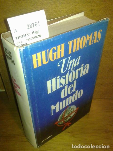 Libros de segunda mano: THOMAS, Hugh - UNA HISTORIADEL MUNDO. - Foto 1