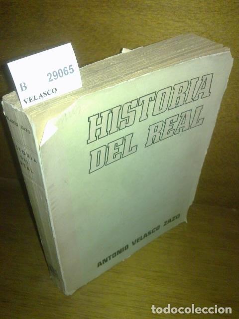 Libros de segunda mano: VELASCO ZAZO, Antonio - HISTORIA DEL REAL. - Foto 1