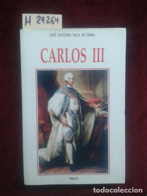 Libros de segunda mano: VACA DE OSMA, Jose Antonio - CARLOS III. - Foto 1