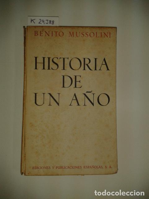 Libros de segunda mano: MUSSOLINI, Benito - Historia de un a&ntilde;o - Foto 1