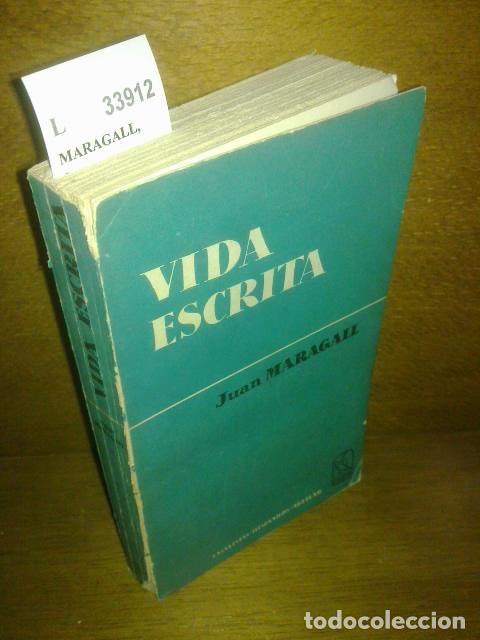 Libros de segunda mano: MARAGALL, Juan - VIDA ESCRITA. ENSAYOS. - Foto 1