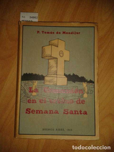 Libros de segunda mano: MENDIJUR, Tomas de, Capuchino - LA COMUNION EN EL TRIDUO DE SEMANA SANTA