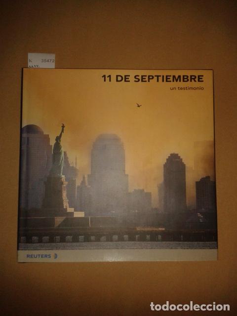 Libros de segunda mano: AA.VV. - 11 DE SEPTIEMBRE. UN TESTIMONIO. - Foto 1