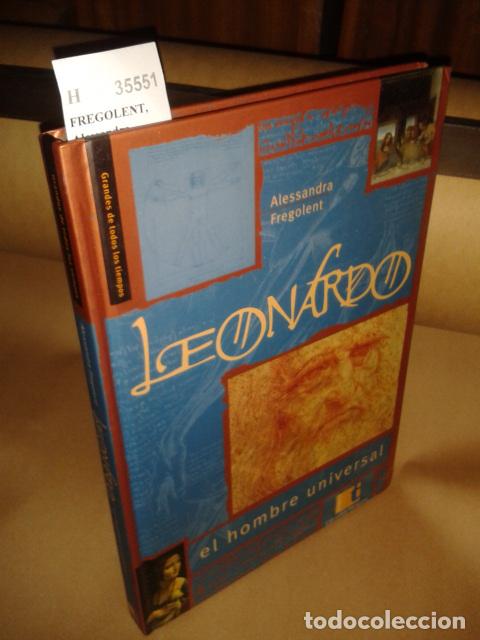 Libros de segunda mano: FREGOLENT, Alessandra - LEONARDO EL HOMBRE UNIVERSAL - Foto 1