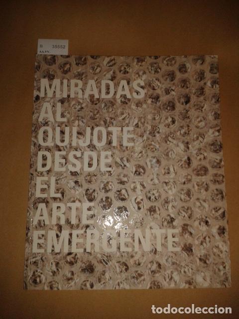 Gebrauchte B&uuml;cher: AA.VV. - MIRADAS AL QUIJOTE DESDE EL ARTE EMERGENTE
