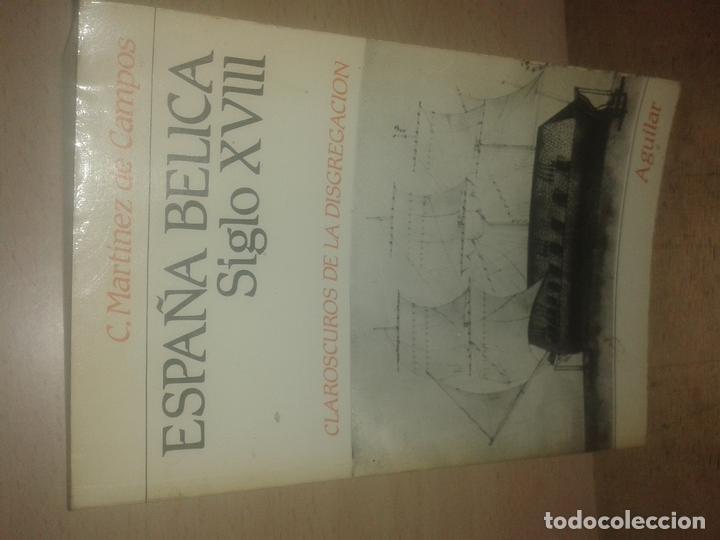 Livros em segunda m&atilde;o: MARTINEZ DE CAMPOS, C. - ESPA&Ntilde;A BELICA SIGLO XVIII. CLAROSCUROS DE LA DISGREGACION.