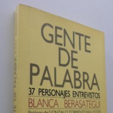 Libros de segunda mano: GENTE DE PALABRA BERASATEGUI, BLANCA. Lote 151840218