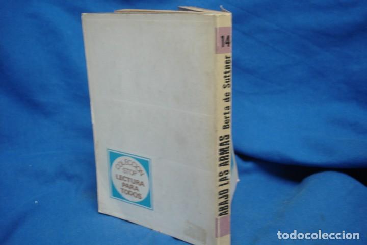 Libros de segunda mano: ABAJO LAS ARMAS - BERTA DE SUTTNER - ED. PETRONIO 1970 - Foto 2