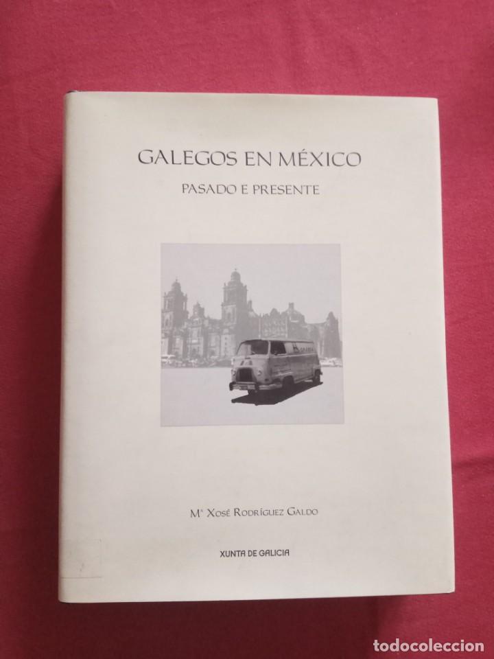 Libros de segunda mano: GALEGOS EN MEXICO.PASADO E PRESENTE-M&ordf; JOSE RODRIGUEZ GALDO. - Foto 1