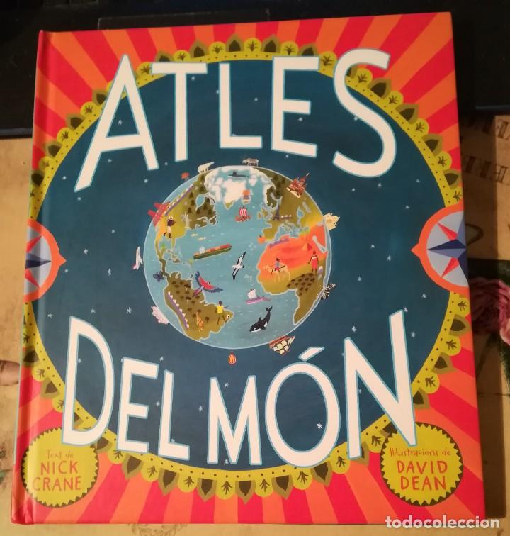 Libros de segunda mano: Atles del m&oacute;n - Text de Nick Crane / Il&middot;lustracions de David Dean - en catal&agrave; - Foto 1