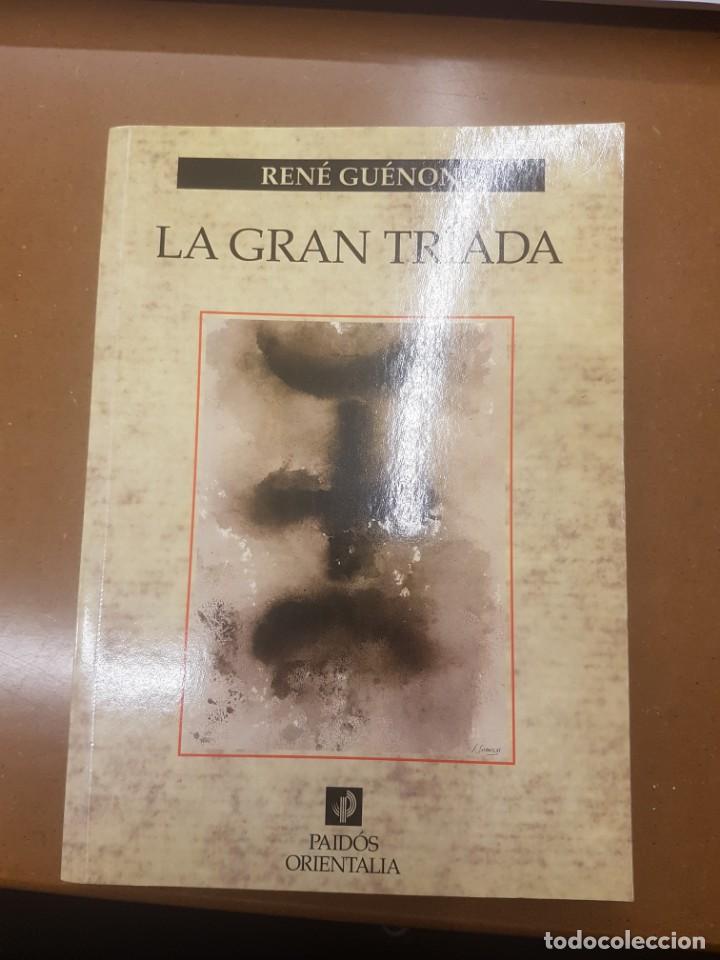 Libros de segunda mano: LA GRAN TR&Iacute;ADA POR REN&Eacute; GU&Eacute;NON - Foto 1