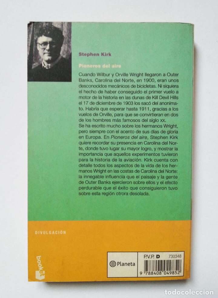 Libros de segunda mano: PIONEROS DEL AIRE | KIRK, STEPHEN | PLANETA 2003 - Foto 7