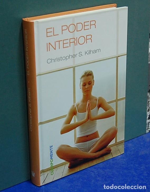 Libros de segunda mano: El poder interior. Christopher S. Kilham. RBA - Foto 1