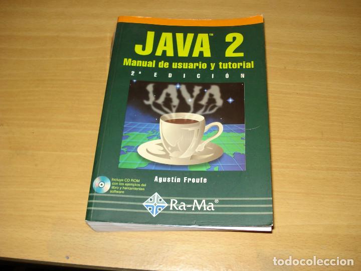 Libros de segunda mano: JAVA 2. MANUAL DE USUARIO Y TUTORIAL + CD (AGUST&Iacute;N FROUFE). RA-MA 2a. Edici&oacute;n. A&Ntilde;O 2000 - Foto 1