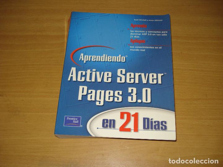 Libros de segunda mano: ACTIVE SERVER PAGES 3.0 APRENDIENDO EN 21 D&Iacute;AS. PRENTICE HALL (1a. edici&oacute;n). A&Ntilde;O 2001 - Foto 1