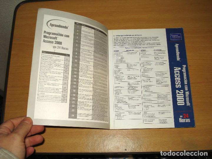 Libros de segunda mano: PROGRAMACI&Oacute;N CON MICROSOFT ACCESS 2000. APRENDIENDO EN 24 HORAS. PRENTICE HALL. A&Ntilde;O 2001 - Foto 2