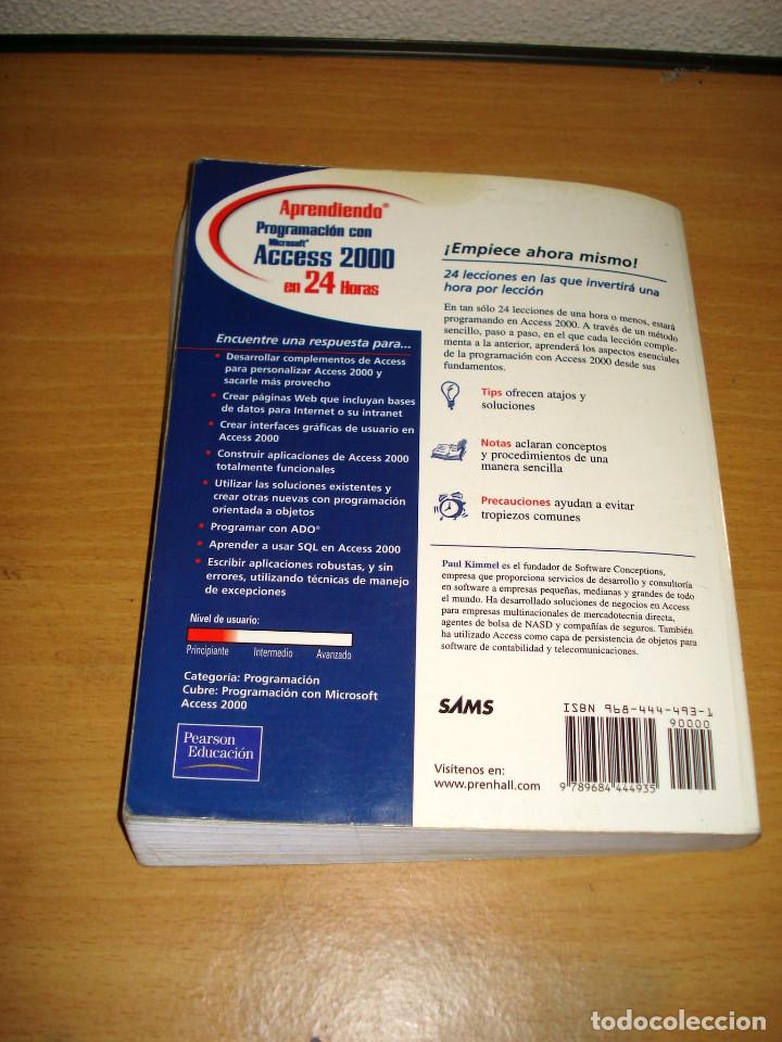 Libros de segunda mano: PROGRAMACI&Oacute;N CON MICROSOFT ACCESS 2000. APRENDIENDO EN 24 HORAS. PRENTICE HALL. A&Ntilde;O 2001 - Foto 7