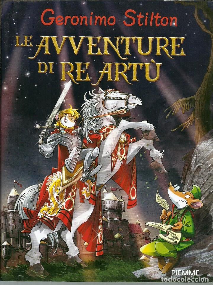 Libros de segunda mano: LE AVENTURE DI RE ARTU GERONIMO STILTON PIEMME - Foto 1