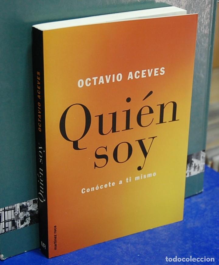 Libros de segunda mano: Qui&eacute;n soy. Octavio Aceves. Martinez Roca. 2001 - Foto 1