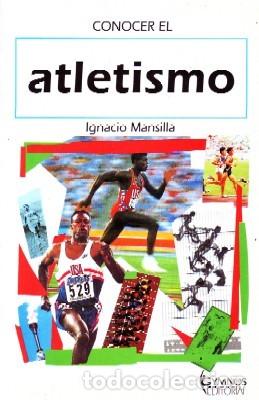 Libros de segunda mano: CONOCER EL ATLETISMO. MANSILLA,IGNACIO. DP-271. - Foto 1