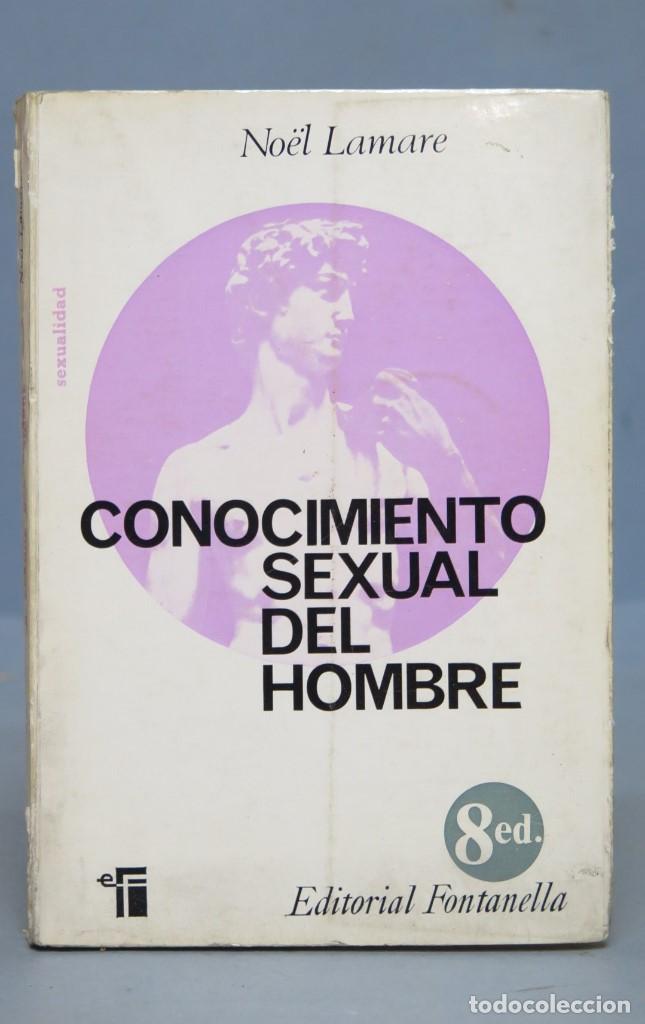 Libros de segunda mano: CONOCIMIENTO SEXUAL DEL HOMBRE. N. LAMARE - Foto 1