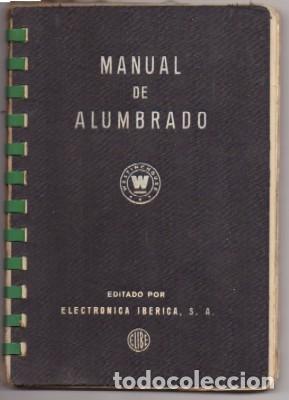 Libros de segunda mano: MANUAL DE ALUMBRADO. - A-ELECT-218 - Foto 1