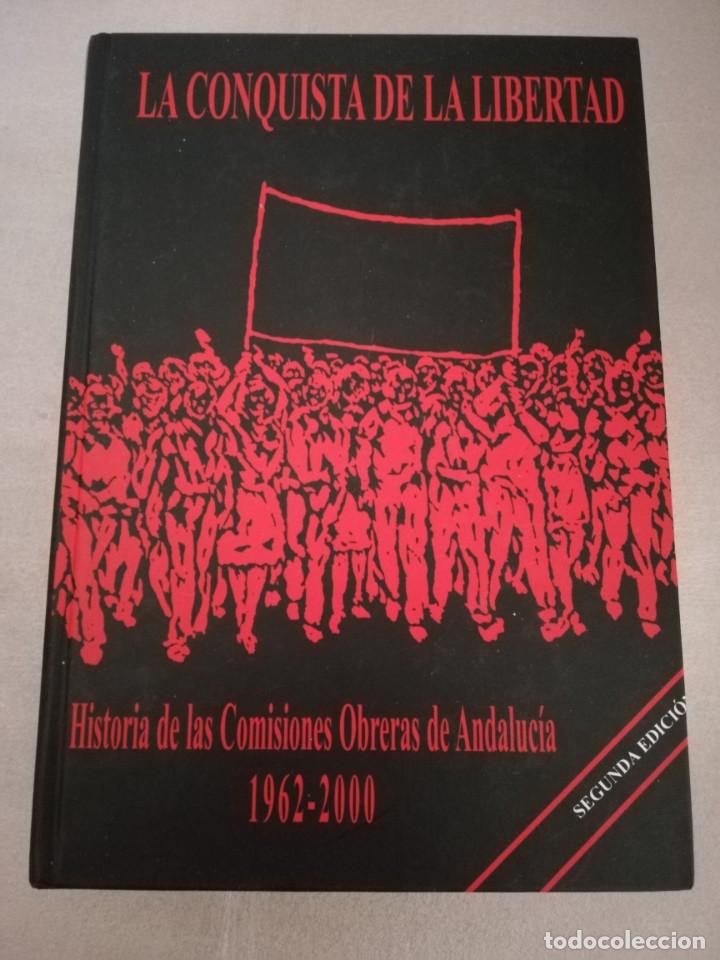 Libros de segunda mano: HISTORIA DE LAS COMISIONES OBRERAS DE ANDALUCIA 1962-2000 - Foto 1
