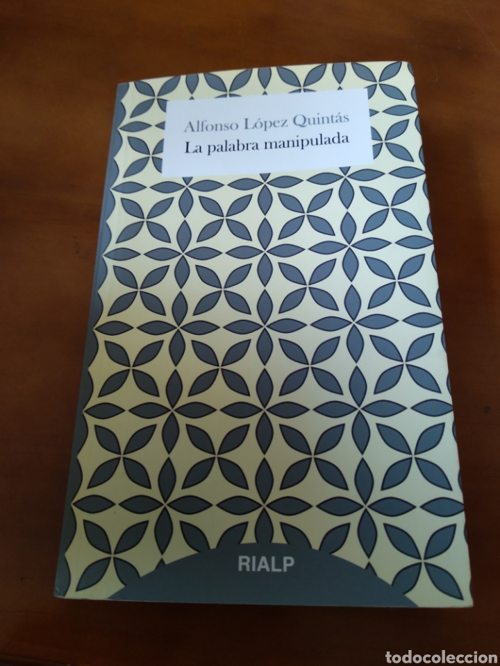 Libros de segunda mano: LA PALABRA MANIPULADA. ALFONSO L&Oacute;PEZ QUINT&Aacute;S #1094 - Foto 1