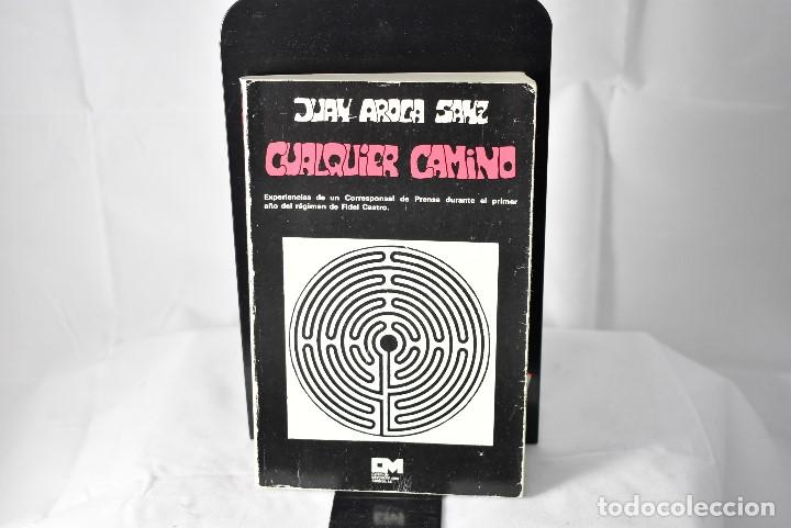 Libros de segunda mano: CUALQUIER CAMINO. AROCA SANZ. JUAN, - Foto 1