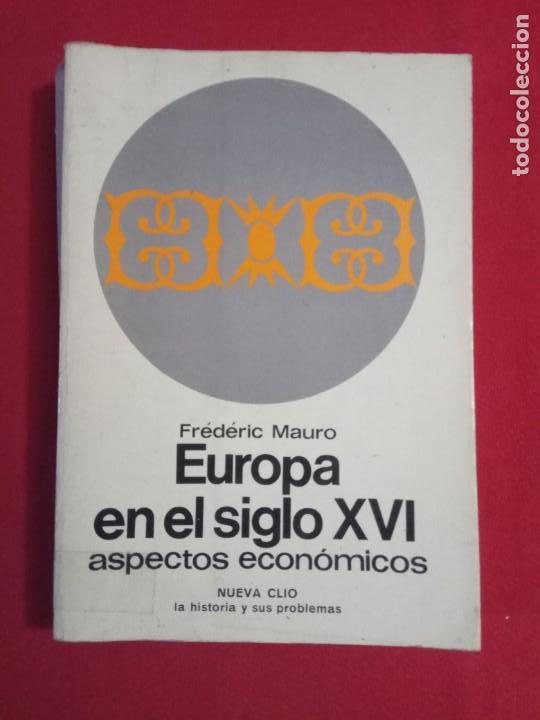 Libros de segunda mano: europa en el siglo XVI - frederic mauro. - Foto 1